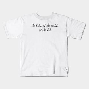 So She Did Kids T-Shirt